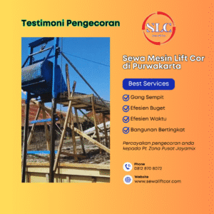 Sewa Mesin Lift Cor di Purwakarta – Harga Terbaru Dan Terdekat